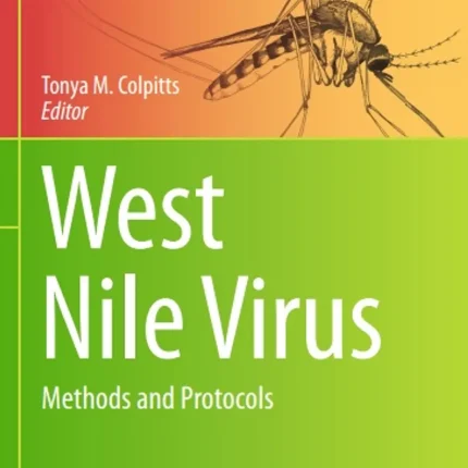 West Nile Virus Methods and Protocols