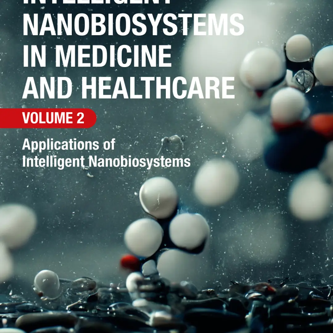Intelligent Nanobiosystems in Medicine and Healthcare Volume 2