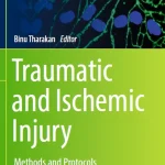 Traumatic and Ischemic Injury Methods and Protocols