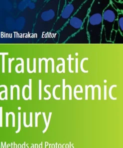 Traumatic and Ischemic Injury Methods and Protocols