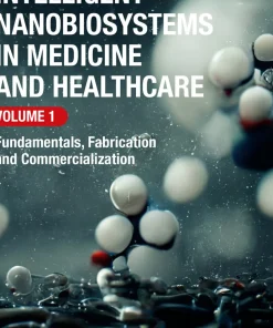 Intelligent Nanobiosystems in Medicine and Healthcare Volume 1