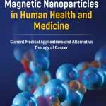 Magnetic Nanoparticles in Human Health and Medicine