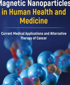 Magnetic Nanoparticles in Human Health and Medicine