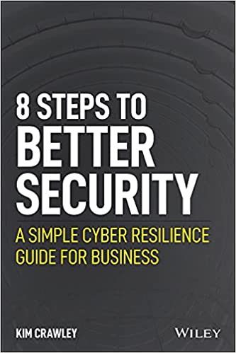 8 Steps to Better Security A Simple Cyber Resilience Guide for Business