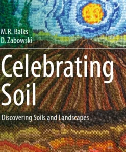 Celebrating Soil Discovering Soils and Landscapes