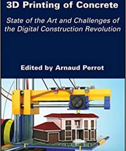 3D Printing of Concrete State of the Art and Challenges of the Digital Construction Revolution