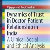 Dynamics of Trust in Doctor-Patient Relationship in India