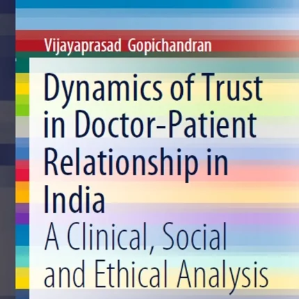Dynamics of Trust in Doctor-Patient Relationship in India