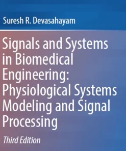 Signals and Systems in Biomedical Engineering