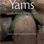 Yams Botany Production and Uses