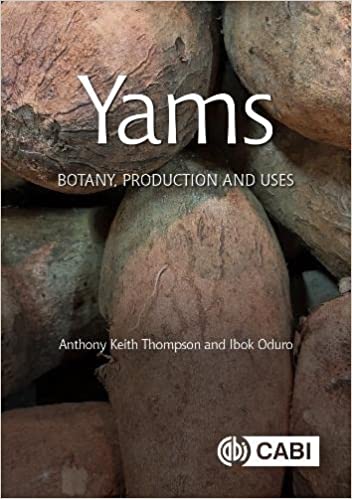Yams Botany Production and Uses