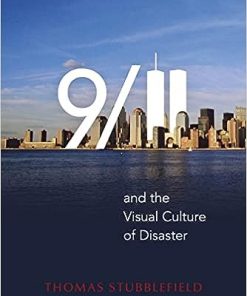 9/11 and the Visual Culture of Disaster