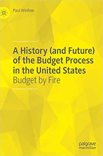 A History (and Future) of the Budget Process in the United States Budget by Fire