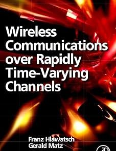 Wireless Communications Over Rapidly Time-Varying Channels