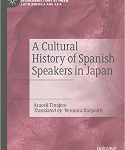 A Cultural History of Spanish Speakers in Japan