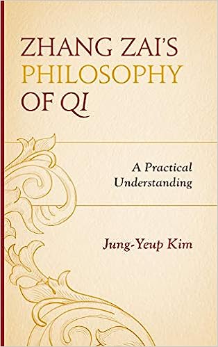 Zhang Zai's Philosophy of Qi A Practical Understanding