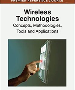 Wireless Technologies Concepts Methodologies Tools and Applications