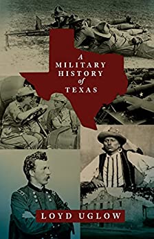 A Military History of Texas Volume 15
