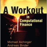 A Workout in Computational Finance with Website