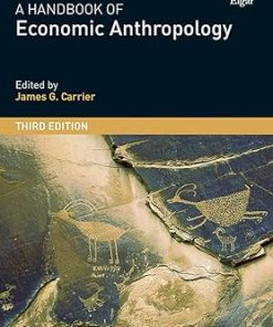A Handbook of Economic Anthropology Third Edition