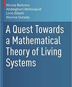 A Quest Towards a Mathematical Theory of Living Systems
