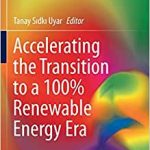 Accelerating the Transition to a 100% Renewable Energy Era