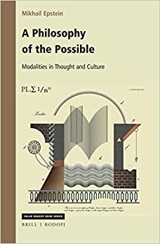 A Philosophy of the Possible Modalities in Thought and Culture