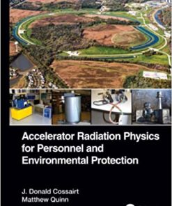 Accelerator Radiation Physics for Personnel and Environmental Protection