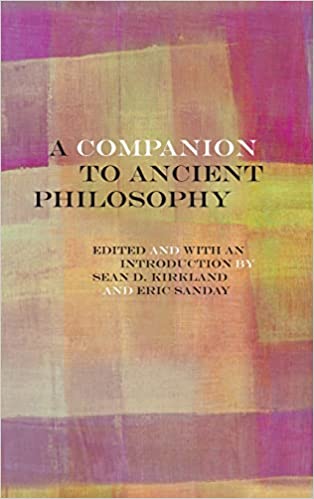 A Companion to Ancient Philosophy