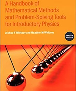 A Handbook of Mathematical Methods and Problem-Solving Tools for Introductory Physics (Second Edition)