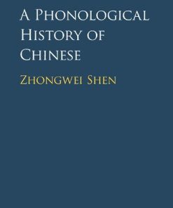 Cambridge University Press A Phonological History of Chinese