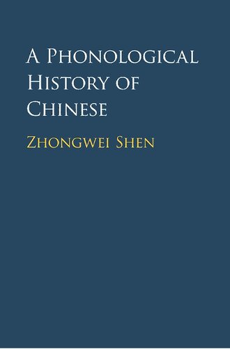 Cambridge University Press A Phonological History of Chinese