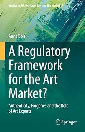 A Regulatory Framework for the Art Market?