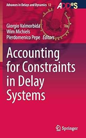 Accounting for Constraints in Delay Systems