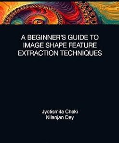 A Beginner’s Guide to Image Shape Feature Extraction Techniques