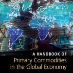 A Handbook of Primary Commodities in the Global Economy