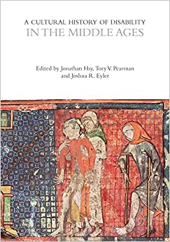 A Cultural History of Disability in the Middle Ages