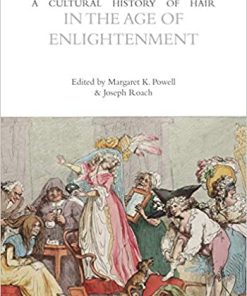 A Cultural History of Hair in the Age of Enlightenment