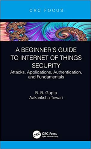 A Beginner’s Guide to Internet of Things Security