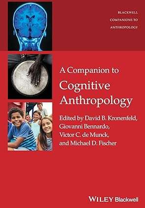 A Companion to Cognitive Anthropology