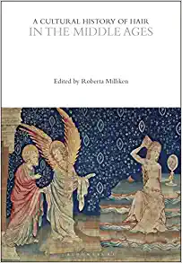 A Cultural History of Hair in the Middle Ages
