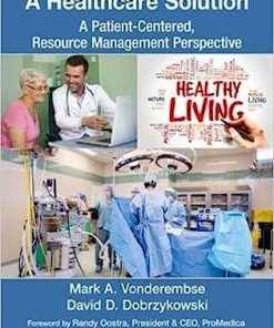 A Healthcare Solution A Patient-Centered Resource Management Perspective