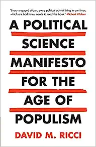 A Political Science Manifesto for the Age of Populism