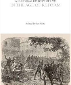 A Cultural History of Law in the Age of Reform