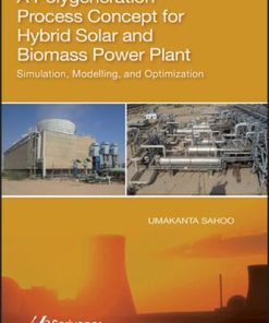 A Polygeneration Process Concept for Hybrid Solar and Biomass Power Plant