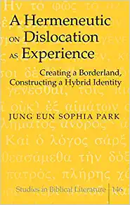 A Hermeneutic on Dislocation as Experience