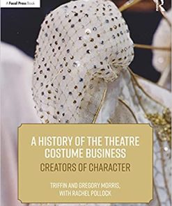 Routledge A History of the Theatre Costume Business Creators of Character