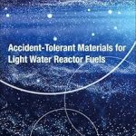 Accident-Tolerant Materials for Light Water Reactor Fuels