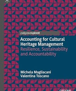 Accounting for Cultural Heritage Management Resilience Sustainability and Accountability