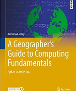 A Geographer's Guide to Computing Fundamentals Python in ArcGIS Pro